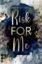 [For-Me-Reihe 01] • Risk For Me